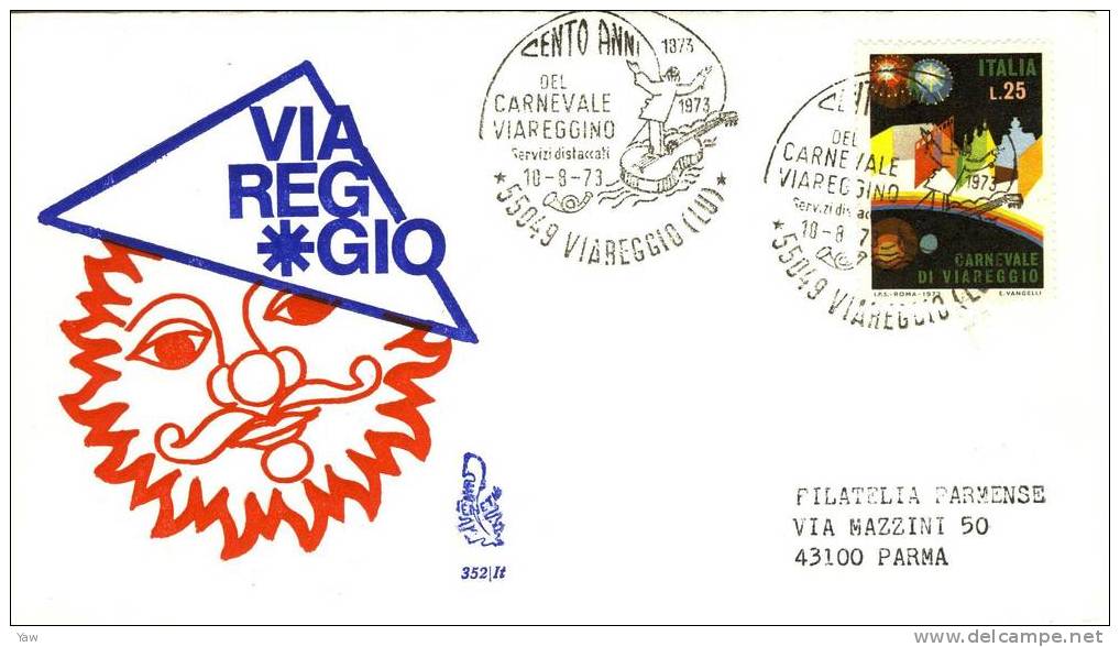 ITALIA 1973 FDC "VENETIA 352" CARNEVALE DI VIAREGGIO. ANNULLO SPECIALE VIAREGGIO VIAGGIATA - Karnaval