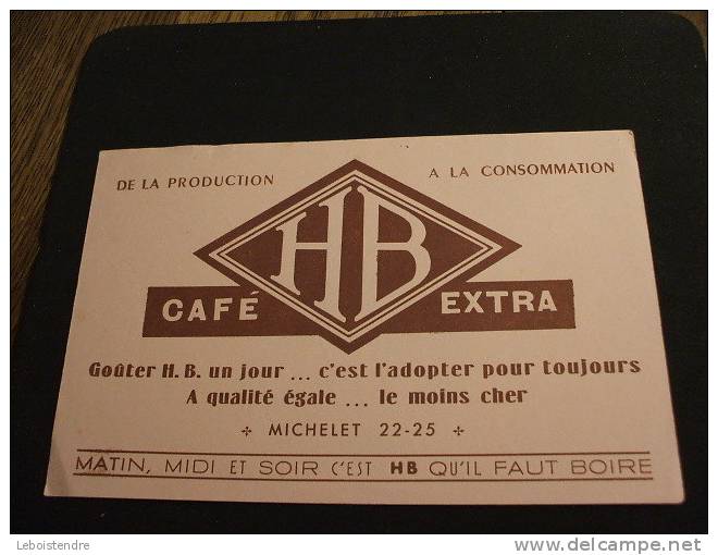 BUVARD:DE LA PRODUCTION A LA CONSOMMATION HB CAFE EXTRA-MICHELET 22-25-TAILLE:20.7 X13.2 CM - Kaffee & Tee