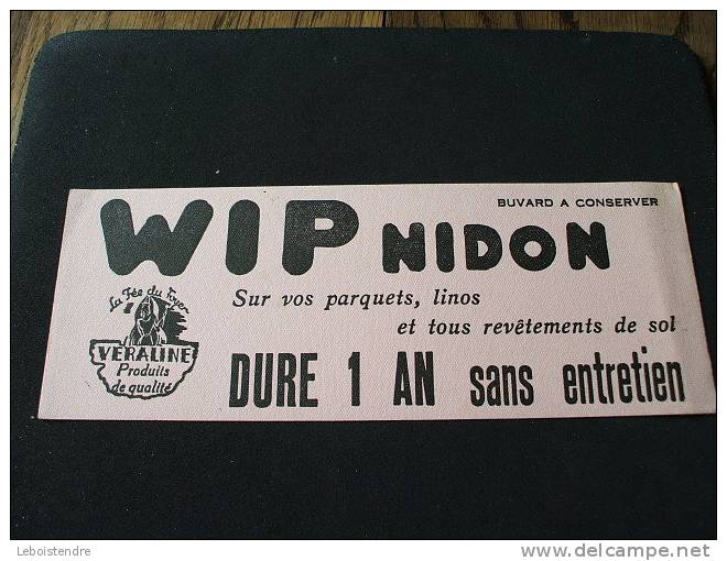 BUVARD:WIP NIDON SUR VOS PARQUETS,LINOS ET TOUS LES REVETEMENTS DE SOL-VERALINE PRODUIT DE QUALIT -TAILLE: 21.5  X 8 CM - Wassen En Poetsen