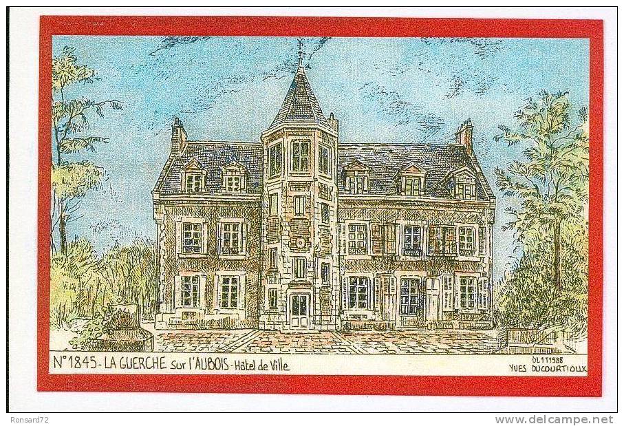 18 LA GUERCHE Sur L'AUBOIS - Hôtel De Ville  - Illustration Yves Ducourtioux - La Guerche Sur L'Aubois