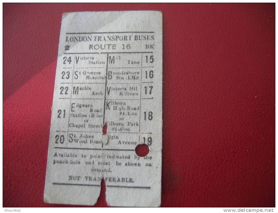 ANCIEN TICKET DE BUS LONDON TRANSPORT BUSES AVAILLABLE TO POINT INDICATED BY THE PUNCH-HOLE AND MUST BE SHOWN ON DEMAND- - Europe