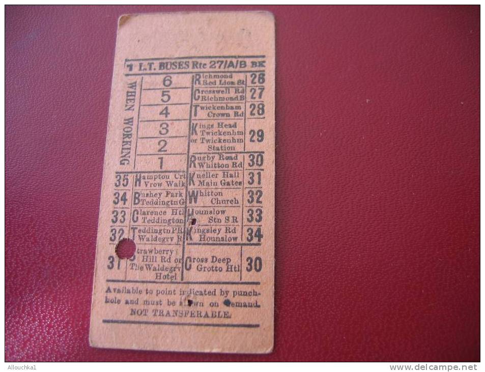 ANCIEN TICKET DE BUS LONDON TRANSPORT BUSES AVAILLABLE TO POINT INDICATED BY THE PUNCH-HOLE AND MUST BE SHOWN ON DEMAND- - Europe