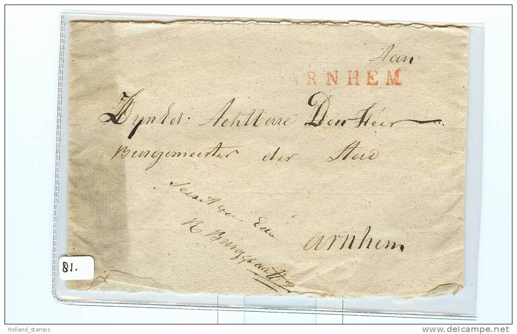 Briefomslag (81) Ongefrankeerd Van En Naar ARNHEM Aan De Burgermeester Van Arnhem. Langstempel Arnhem - ...-1852 Prephilately