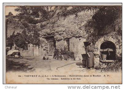 VOUVRAY L'ECHENEAU HABITATIONS DANS LES ROCHERS - Vouvray