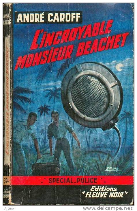 SPECIAL POLICE N° 324 - CAROFF -  L´ INCROYABLE MR BEACHET - Fleuve Noir