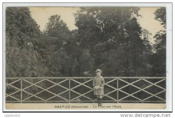 G 213 /  CPA   BRAY - LU  (95)     LE PONT SUR L' EPTE - Bray-et-Lû