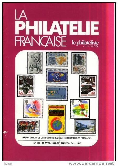 La Philatélie Française N°406 30 Avril 1988 Organe Officiel  TBE - Französisch (ab 1941)