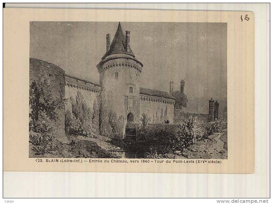 BLAIN - Entrée Du Chateau, Vers 1840 - Tour Du Pont-levis (XIVe Siècle) - Blain