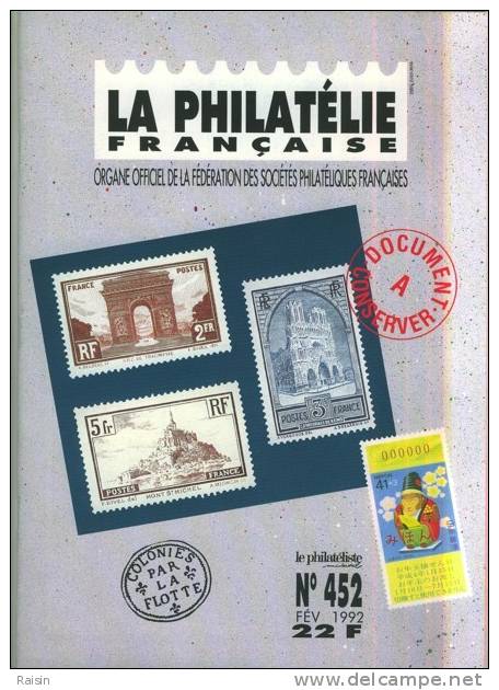 La Philatélie Française N°452 Fev. 1992  Organe Officiel TBE - Französisch (ab 1941)