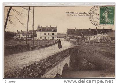 VALLIERES LES GRANDES LE PONT ET LA ROUTE DE CHAUMONT - Autres & Non Classés