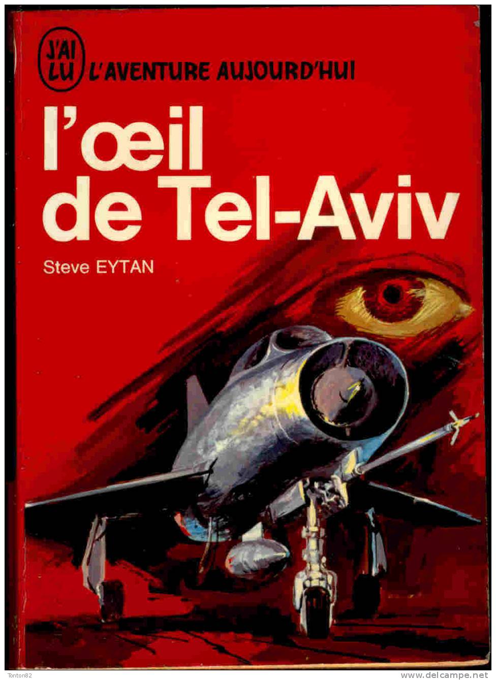 J´ai Lu " L´aventure Aujourd´hui " N°A 263 - L´oeil De Tel-Aviv - Steve Eytan - Aventura