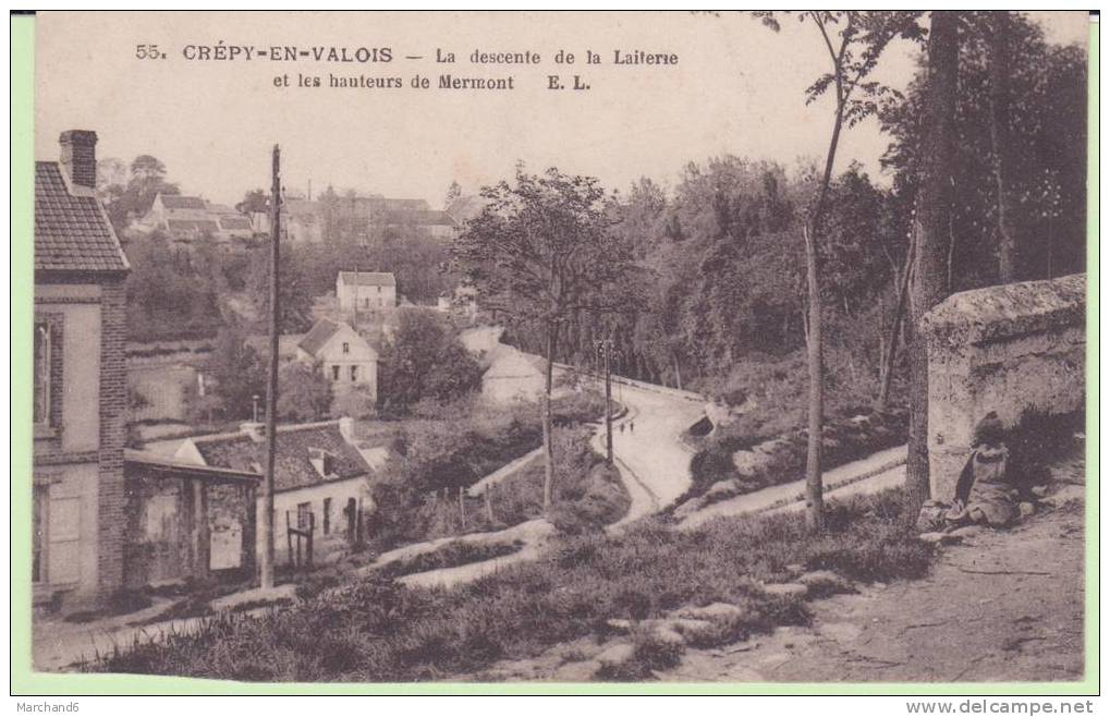 OISE.CREPY EN VALOIS.LA DESCENTE DE LA RIVIERE ET LES HAUTEURS DE MERMONT - Crepy En Valois