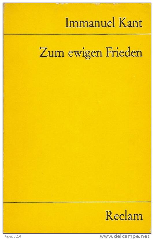 Zum Ewigen Frieden, Ein Philosophischer Entwurf V. Immanuel Kant - Herausgegeben Von Theodor Valentiner - Reclam 1971 - Autores Alemanes