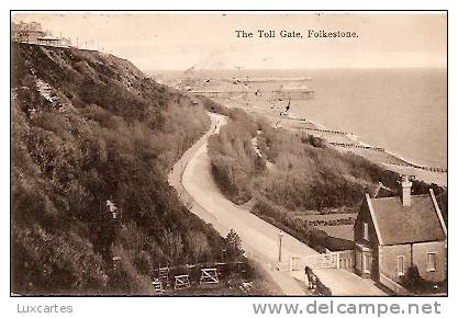 THE TOLL GATE. FOLKESTONE. - Folkestone