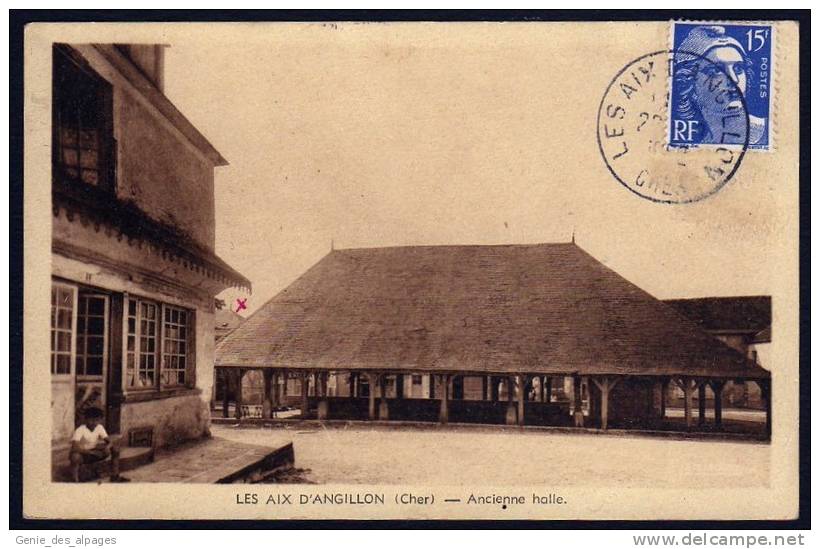 18 LES AIX D'ANGILLON, Ancienne Halle, CPA Bistre,  9x14, Voyage En 1952, Ed La Cigogne - Les Aix-d'Angillon