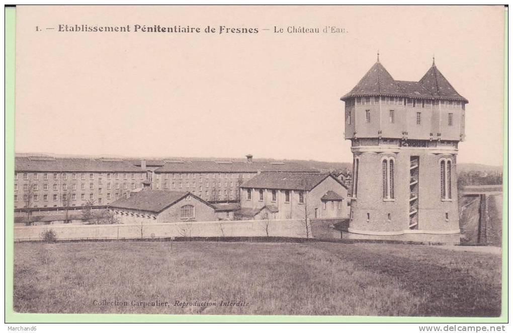 VAL DE MARNE.FRESNES.ETABLISSEMENT PENITENTIAIRE LE CHATEAU D EAU - Fresnes