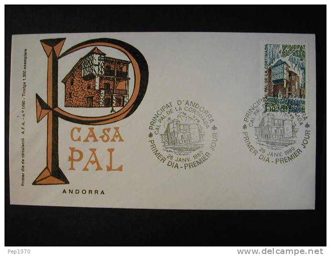 FDC - EPJ - SPD ANDORRE FRANCAISE 1980 MAISON PAL LA PLUS ANCIENNE D´ANDORRE - FDC