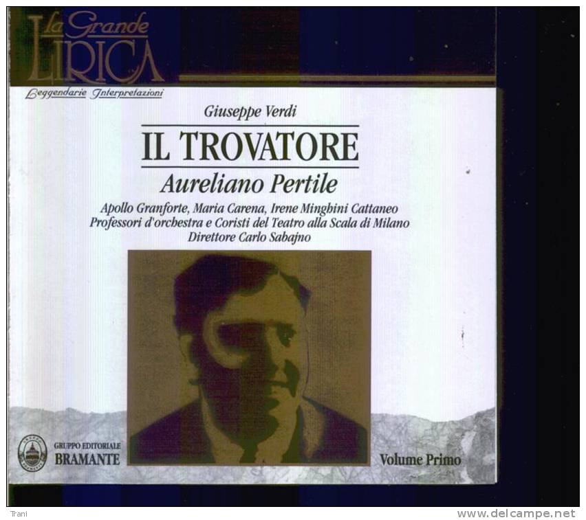 VERDI - IL TROVATORE - PERTILE - VOL. I - Opéra & Opérette