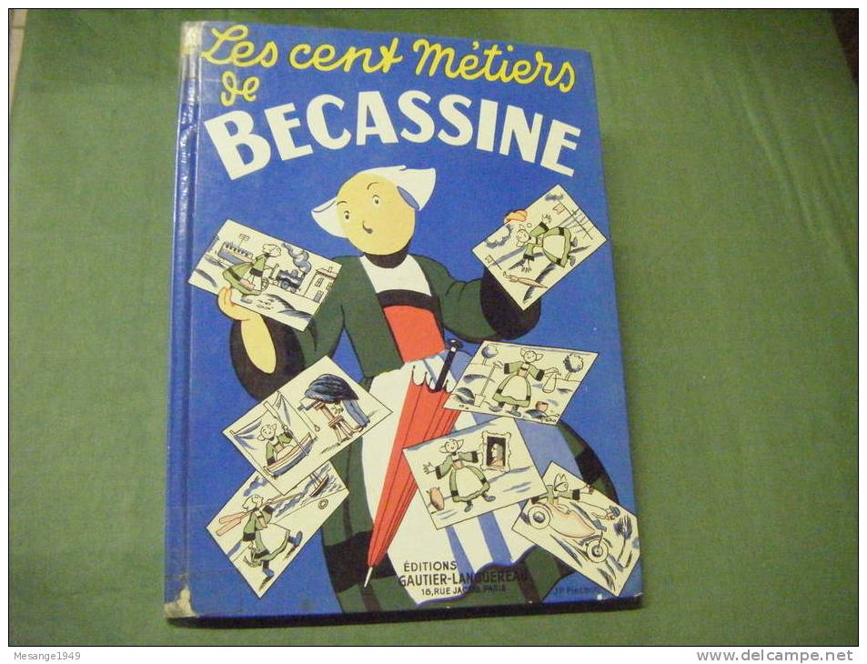 Les Cent Metiers De Becassine   -edition 1958                  -                         -91 - Sonstige & Ohne Zuordnung