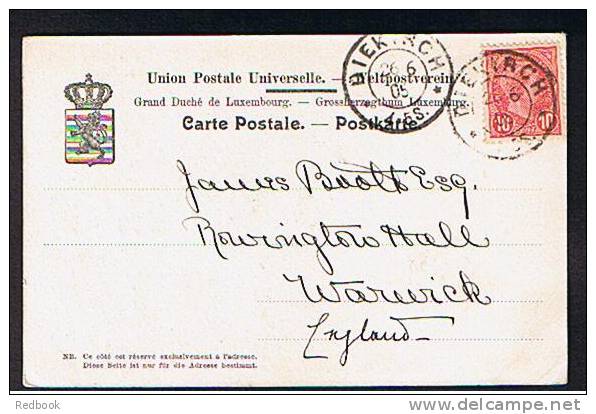 1905 Postcard Luxembourg To Rowington Hall Warwick UK - Esch-le-Trou Esch A.d. Sauer  - Ref 311 - Esch-sur-Sure