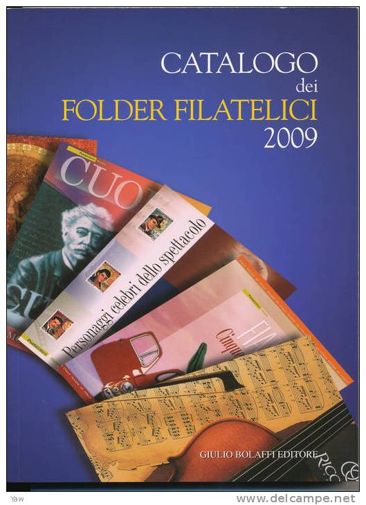 CATALOGO DEI FOLDER FILATELICI 2009 " BOLAFFI " NOVITÀ. - Italien
