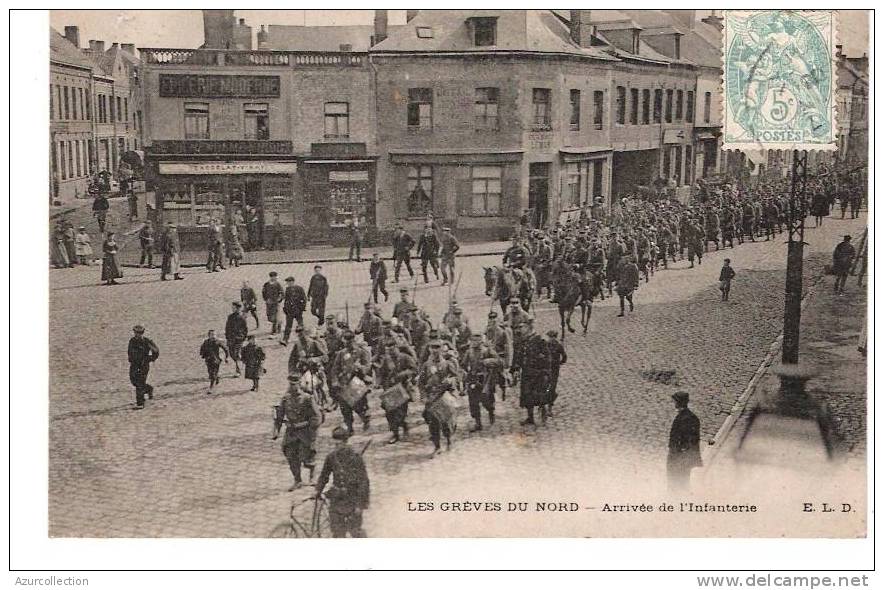 GREVES . ARRIVEE DE L'INFANTERIE - Denain