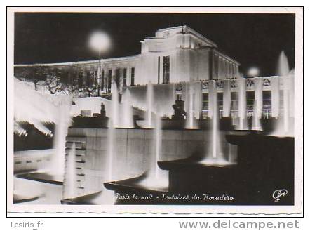 CP - PHOTO - PARIS LA NUIT - FONTAINES DU TROCADERO - GANY - 2986 - Parijs Bij Nacht