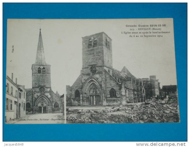 55) Revigny - N° 013 - L'eglise Avant Et Après Le Bombardement Du 6 Au 12 Sept 1914  - Année  - EDIT  Humbert - Revigny Sur Ornain