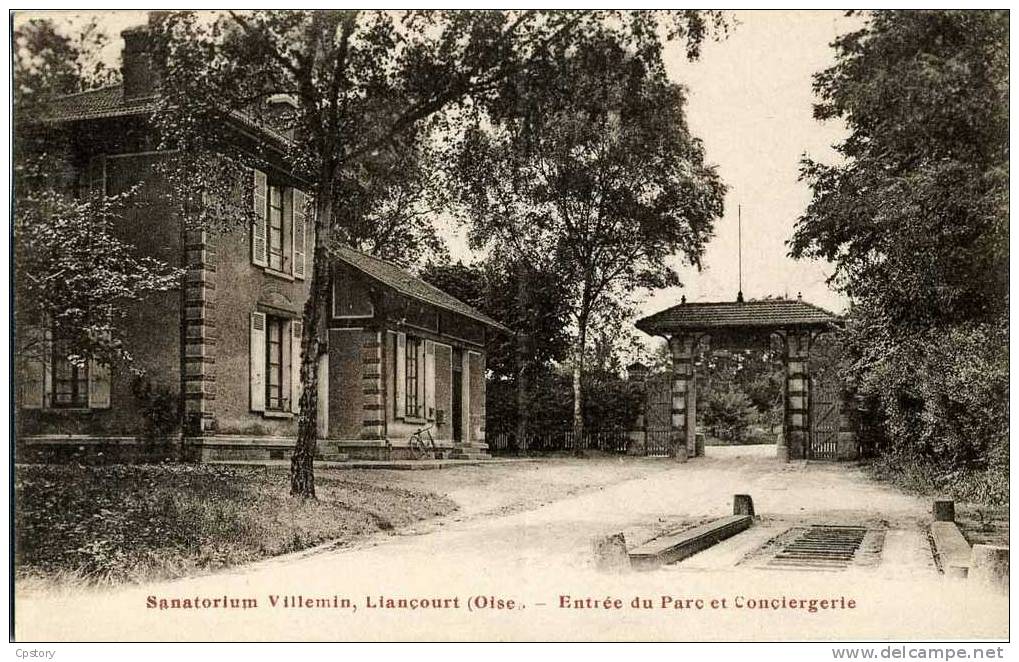 60 - LIANCOURT  ANGICOURT - Sanatorium Villemin - Entree Du Parc Et Conciergerie - Villa Du Concierge - Liancourt