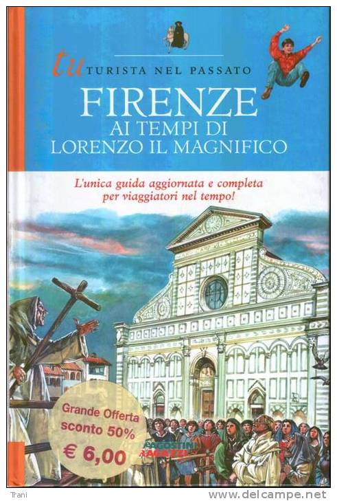 FIRENZE AI TEMPI DI LORENZO IL MAGNIFICO - Toursim & Travels