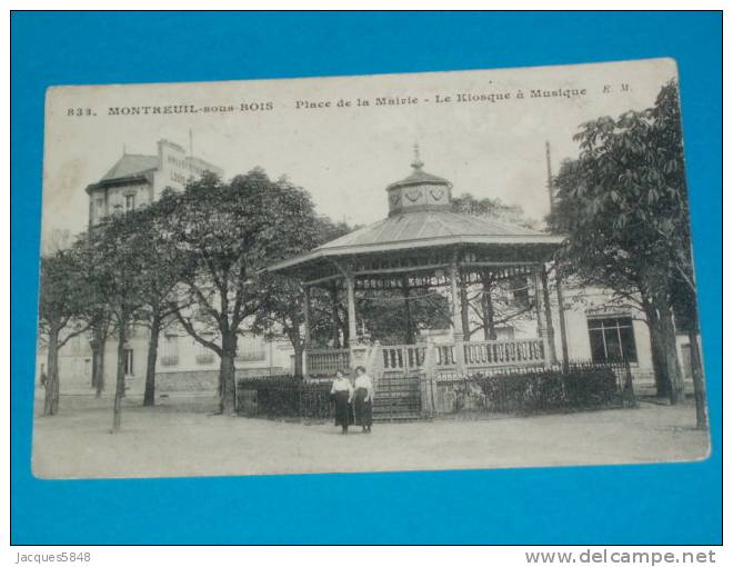 93) Montreuil Sous Bois - N°833 - Place De La Mairie  - Le Kiosque à Musique  - Année   - EDIT EM - Montreuil