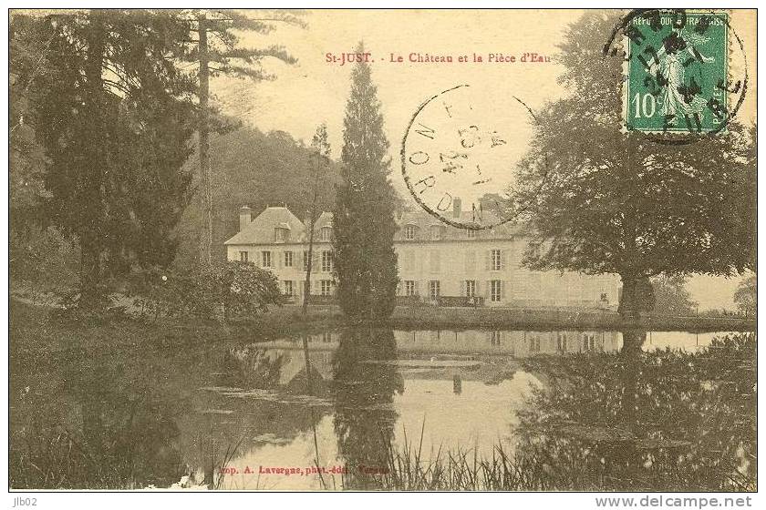 Saint Just - Le Chateau Et La Pièce D'Eau - Saint Just En Chaussee