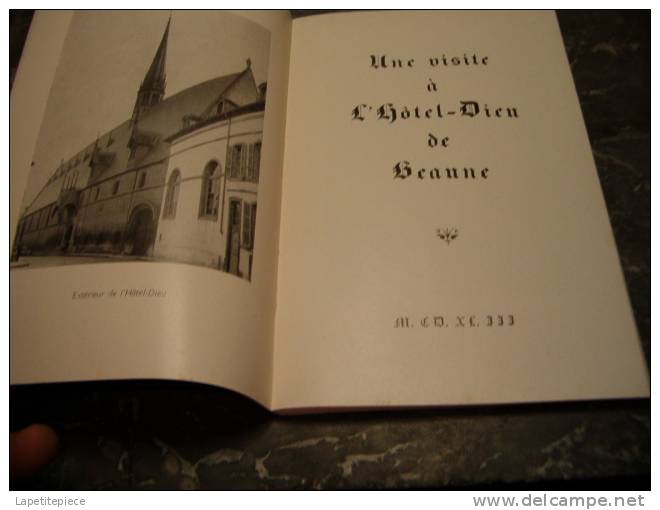 Une Visite à L'Hotel-Dieu De Beaune (Bourgogne, Cote-d'Or) - Bourgogne