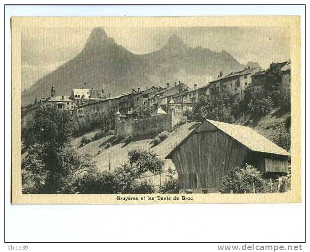 004967  -   Gruyères Et Les Dents De Broc - Broc