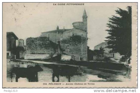 Pelussin - Ancien Chateau De Virieu - Pelussin