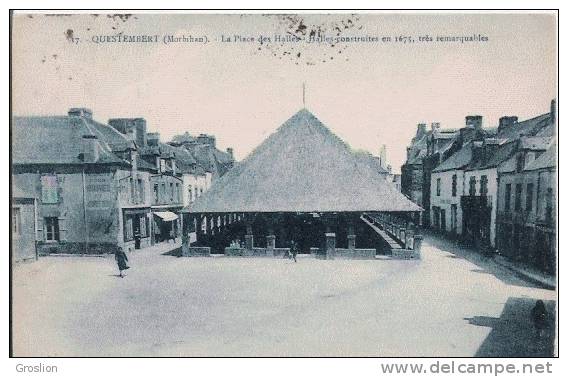 QUESTEMBERT (MORBIHAN) 17 LA PLACE DES HALLES .HALLES CONSTRUITES EN 1675 TRES REMARQUABLES - Questembert