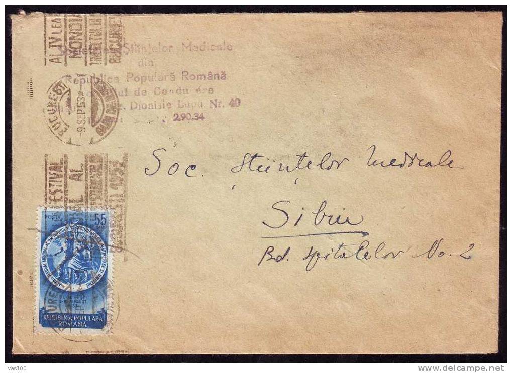 "Societatea Stiintelor Medicale" Commercial Cover From Bucharest To Sibiu 1953 Festival Student  PMK & Stamp On Cover - Briefe U. Dokumente