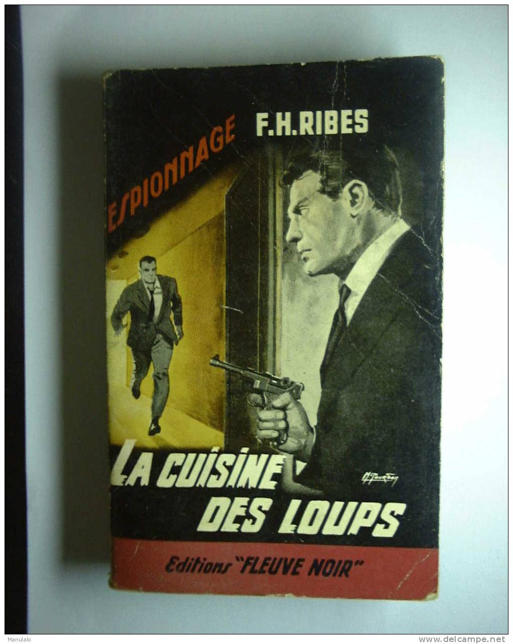 Livre Fleuve Noir Espionnage De F.H.ribes  " La Cuisine Des Loups " N°386 - Fleuve Noir