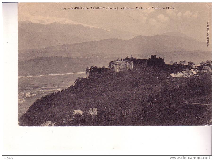 SAINT PIERRE D´ALBIGNY  -  Château  MIOLANS Et Vallée De L´ISERE - N°  159 - Saint Pierre D'Albigny