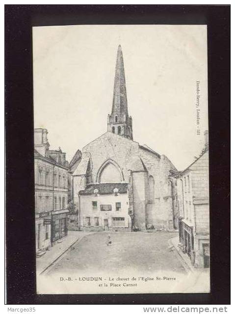 Loudun Le Chevet De L'église St Pierre & La Place Carnot édit.dando Berry N° 531 Belle Carte - Loudun