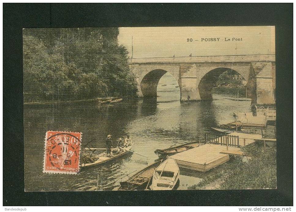 Poissy ( 78 ) - Le Pont ( Belle Carte Tramée Toilée Animée Barque Collection R. F. 20) - Poissy