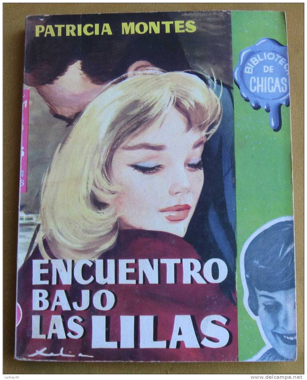 Biblioteca De Chicas - N ° 199 - Encuentro Bajo Las Lilas - Patricia Montes 1959 - Kinder- Und Jugendbücher