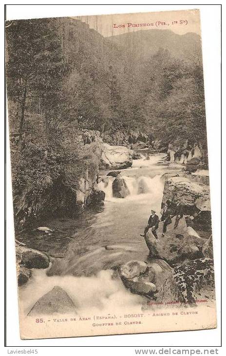 Espagne (Catalogne) VALLEE DE ARAN N° 85 BOSOST . ABISMO DE CLEYDE . GOUFFRE DE CLEYDE - Lérida