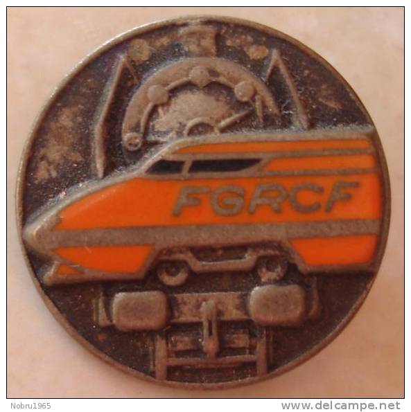 Pin´s Trés Ancien  FGRCF Trains - TGV