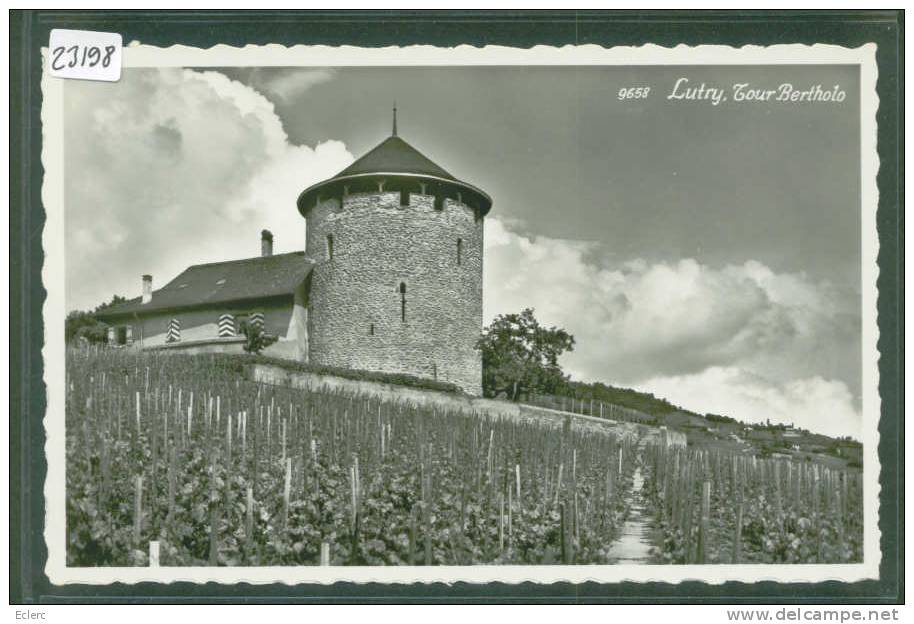 DISTRICT DE LAVAUX ///  LUTRY - TOUR BERTHOLO - TB - Lutry