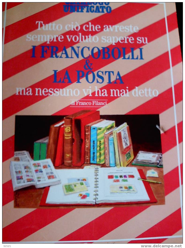 I FRANCOBOLLI E LA POSTA Tutto Ciò  Che Avreste Voluto Sapere ... - Autres & Non Classés