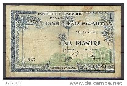 Cambodge-Laos-Viêtnam  Une Piastre De 1954 Non Daté  N° N 37 - Kambodscha