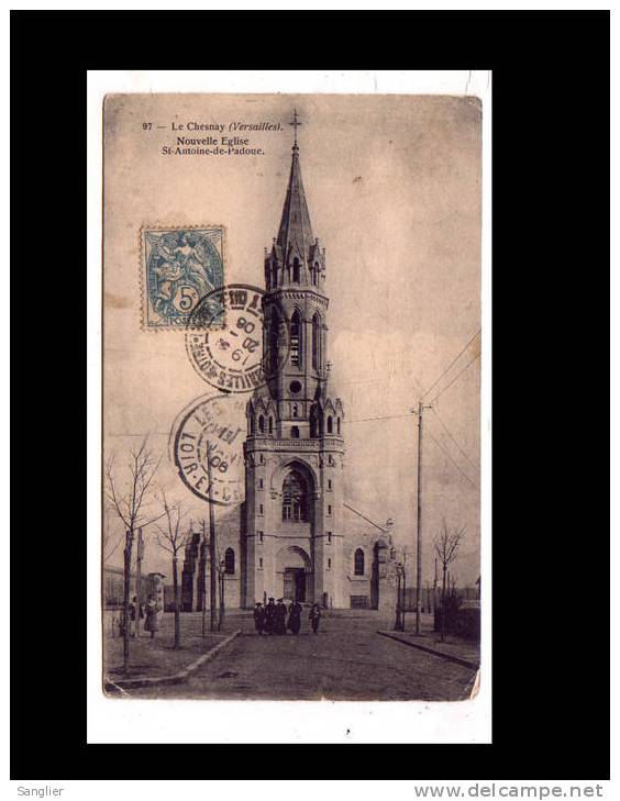 LE CHESNAY N° 97 - NOUVELLE EGLISE ST ANTOINE DE PADOUE - Le Chesnay