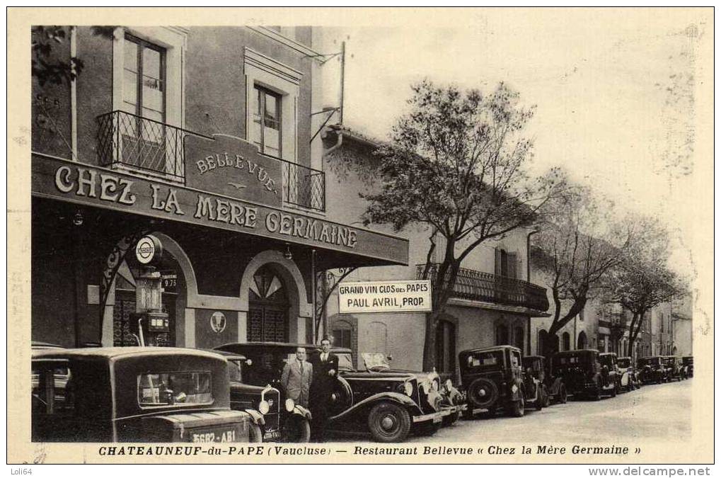 /84/  CHATEAUNEUF DU PAPE  RESTAURANT BELLEVUE CHEZ LA MERE GERMAINE - Chateauneuf Du Pape