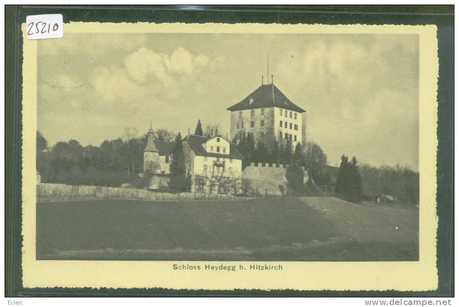 SCHLOSS HEYDEGG BEI HITZKIRCH  - TB - Hitzkirch